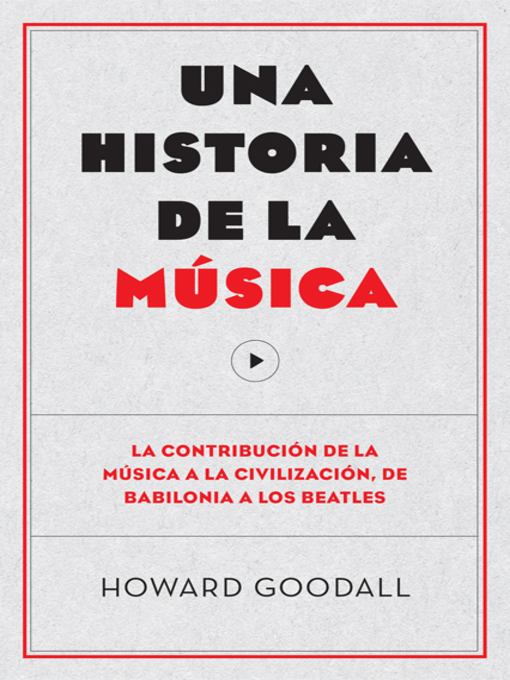 Title details for Una historia de la música by Howard Goodall - Available